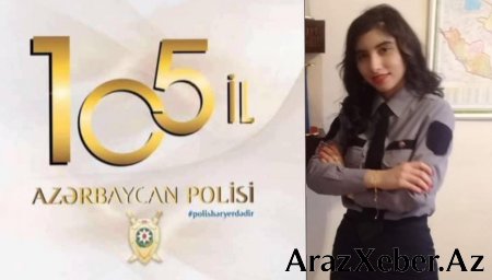 “Azərbaycan Polisi öldürmür, işğal etmir,qoruyur…DİN-nin Polisi erməni deyil, azərbaycanlıdır!!!”-Jurnalist Aybəniz Abdulova
